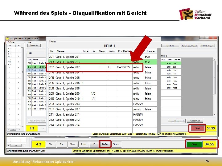 Während des Spiels – Disqualifikation mit Bericht Ausbildung "Elektronischer Spielbericht" 76 