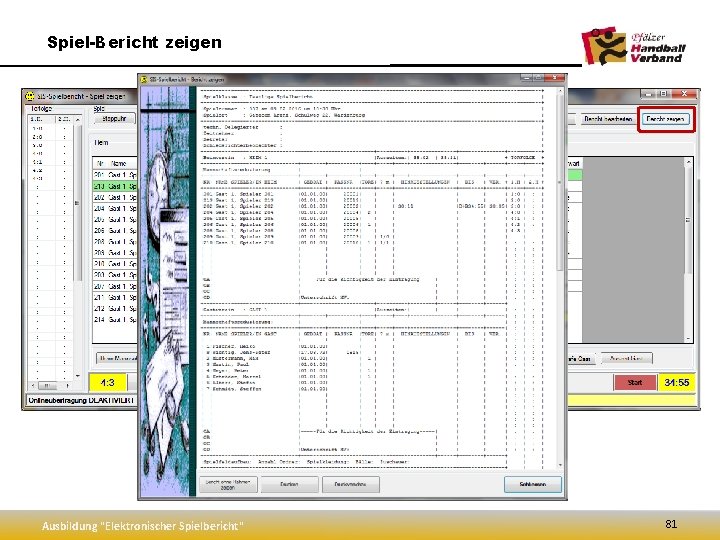 Spiel-Bericht zeigen Ausbildung "Elektronischer Spielbericht" 81 