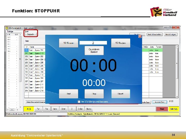 Funktion: STOPPUHR Ausbildung "Elektronischer Spielbericht" 84 