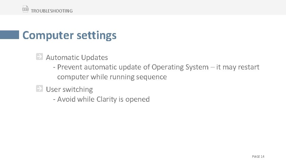TROUBLESHOOTING Computer settings Automatic Updates - Prevent automatic update of Operating System – it
