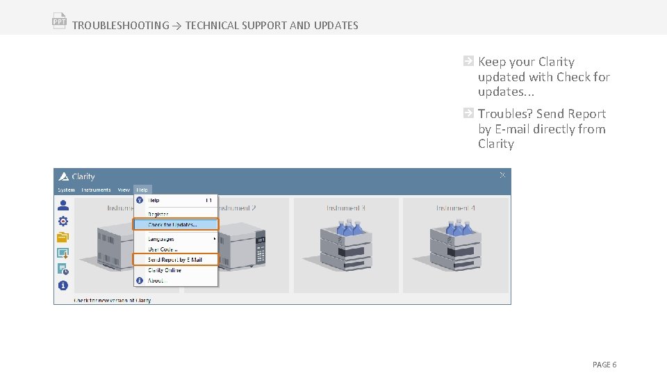 TROUBLESHOOTING → TECHNICAL SUPPORT AND UPDATES Keep your Clarity updated with Check for updates.