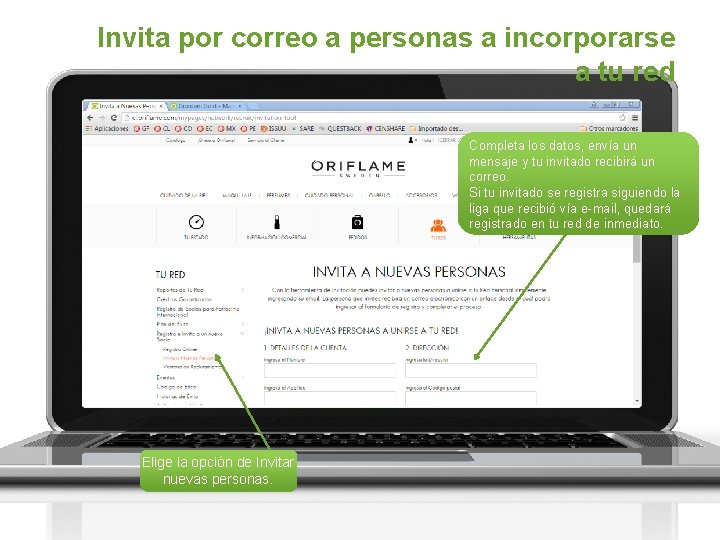Invita por correo a personas a incorporarse a tu red Completa los datos, envía