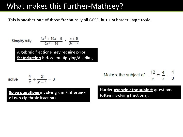 What makes this Further-Mathsey? This is another one of those “technically all GCSE, but