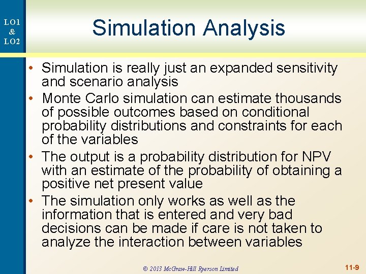 LO 1 & LO 2 Simulation Analysis • Simulation is really just an expanded