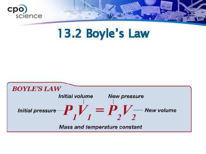 13. 2 Boyle’s Law 