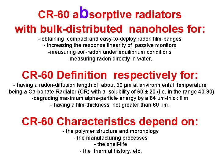 CR-60 absorptive radiators with bulk-distributed nanoholes for: - obtaining compact and easy-to-deploy radon film-badges