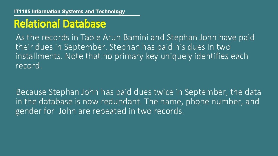 IT 1105 Information Systems and Technology Relational Database As the records in Table Arun