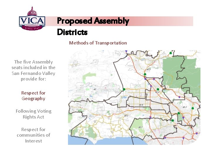 Proposed Assembly Districts Methods of Transportation The five Assembly seats included in the San