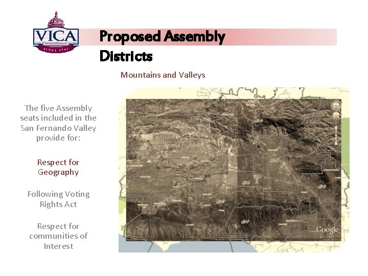 Proposed Assembly Districts Mountains and Valleys The five Assembly seats included in the San