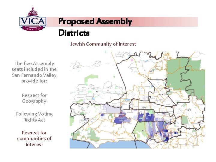 Proposed Assembly Districts Jewish Community of Interest The five Assembly seats included in the