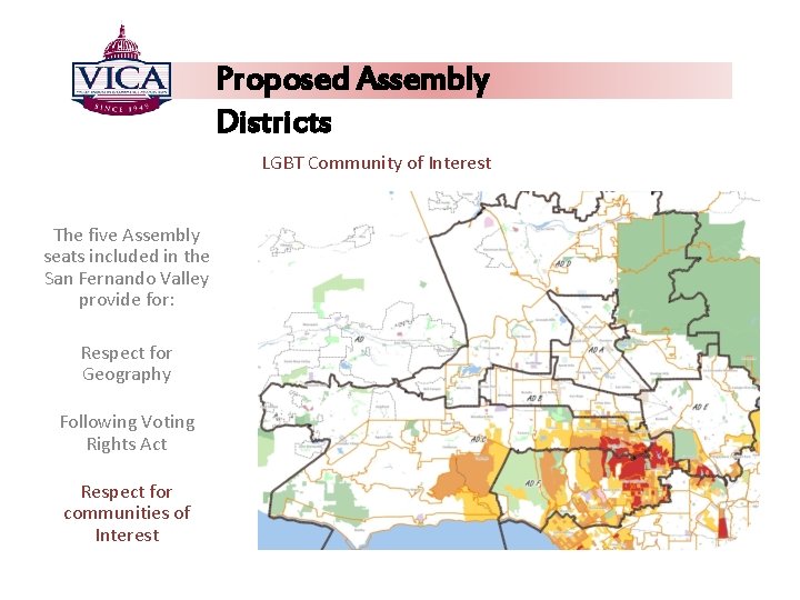 Proposed Assembly Districts LGBT Community of Interest The five Assembly seats included in the