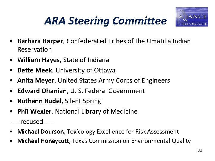 ARA Steering Committee • Barbara Harper, Confederated Tribes of the Umatilla Indian Reservation •