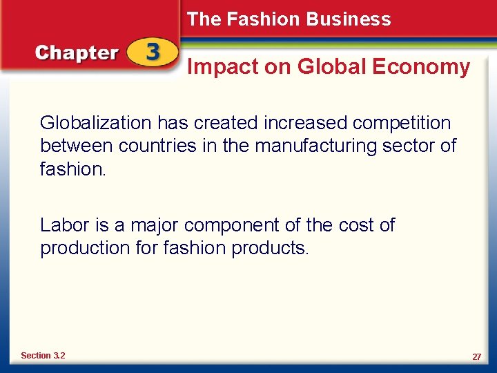 The Fashion Business Impact on Global Economy Globalization has created increased competition between countries