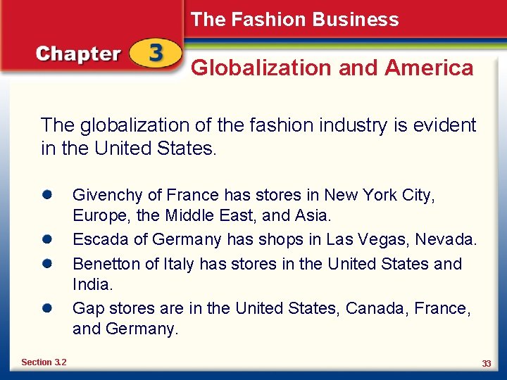 The Fashion Business Globalization and America The globalization of the fashion industry is evident