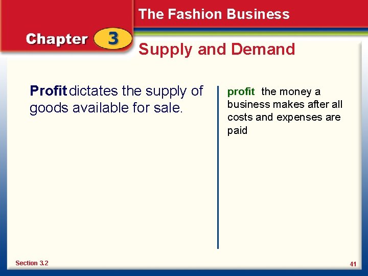 The Fashion Business Supply and Demand Profit dictates the supply of goods available for