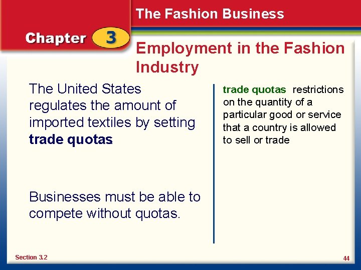 The Fashion Business Employment in the Fashion Industry The United States regulates the amount