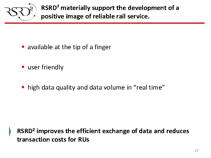 RSRD² materially support the development of a positive image of reliable rail service. §