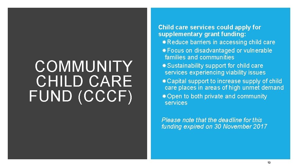 COMMUNITY CHILD CARE FUND (CCCF) Child care services could apply for supplementary grant funding: