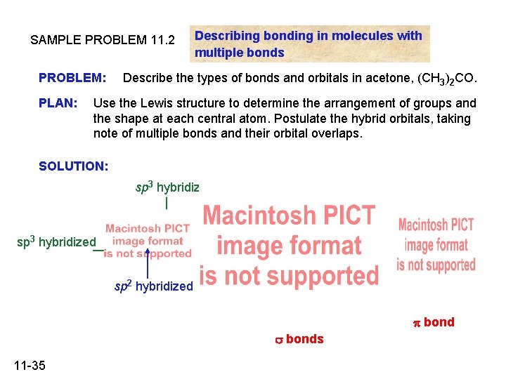 SAMPLE PROBLEM 11. 2 PROBLEM: PLAN: Describing bonding in molecules with multiple bonds Describe