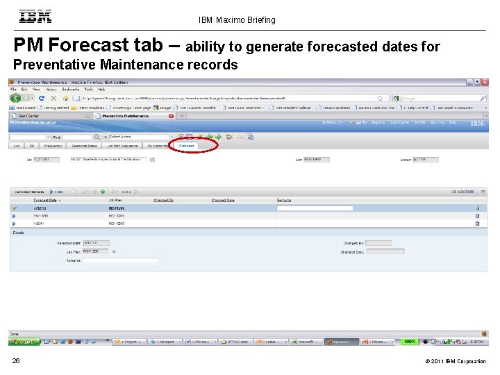 IBM Maximo Briefing PM Forecast tab – ability to generate forecasted dates for Preventative