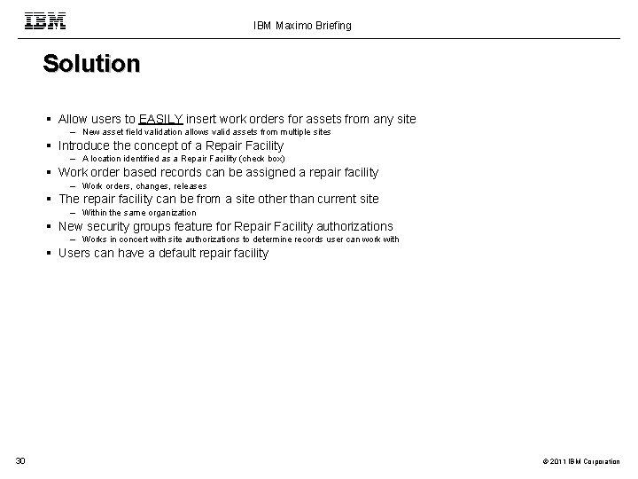 IBM Maximo Briefing Solution Allow users to EASILY insert work orders for assets from