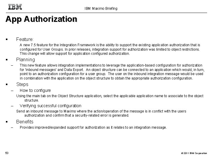 IBM Maximo Briefing App Authorization Feature: A new 7. 5 feature for the Integration