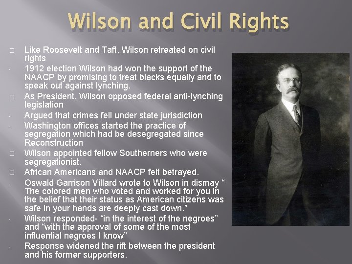 Wilson and Civil Rights � - � � - - - Like Roosevelt and