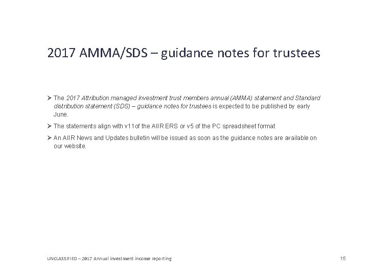 2017 AMMA/SDS – guidance notes for trustees Ø The 2017 Attribution managed investment trust