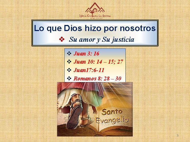 Lo que Dios hizo por nosotros v Su amor y Su justicia v v