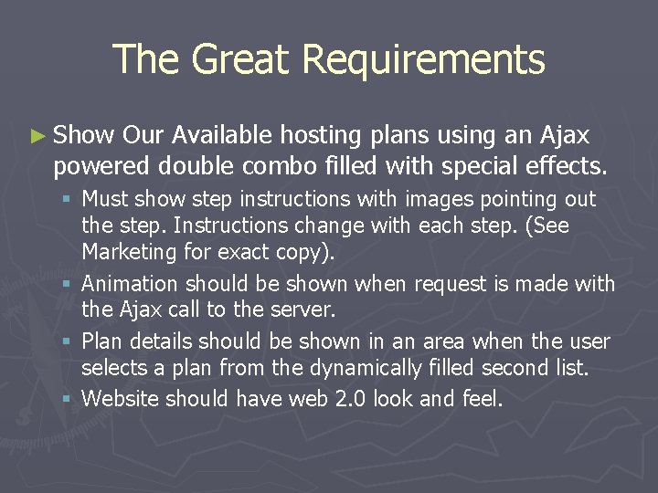 The Great Requirements ► Show Our Available hosting plans using an Ajax powered double