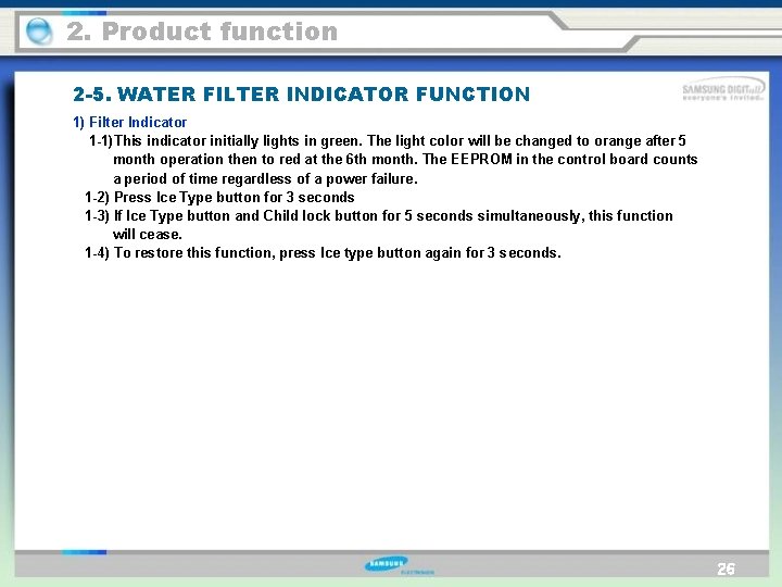 2. Product function 2 -5. WATER FILTER INDICATOR FUNCTION 1) Filter Indicator 1 -1)This