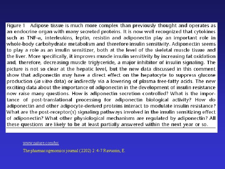 www. nature. com/tpj The pharmacogenomics journal (2202) 2 : 4 -7 Ravussin, E. 