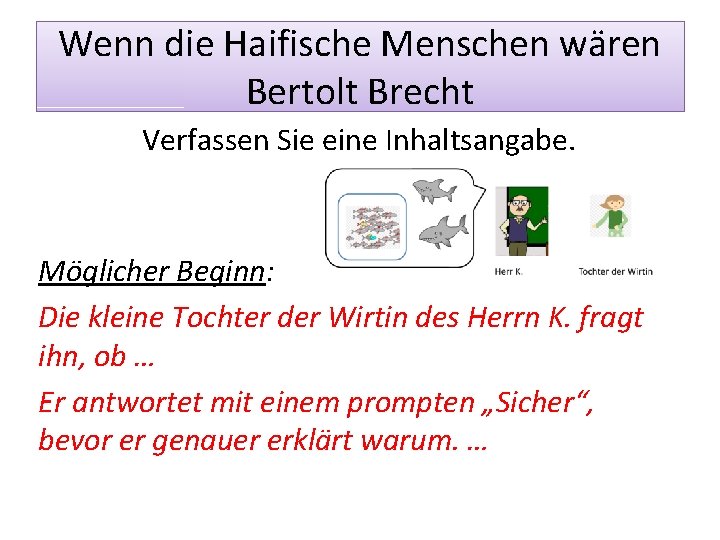 Wenn die Haifische Menschen wren Bertolt Brecht Herr