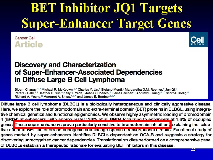 BET Inhibitor JQ 1 Targets Super-Enhancer Target Genes 22 