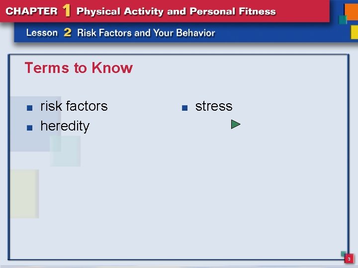 Terms to Know risk factors heredity stress 3 