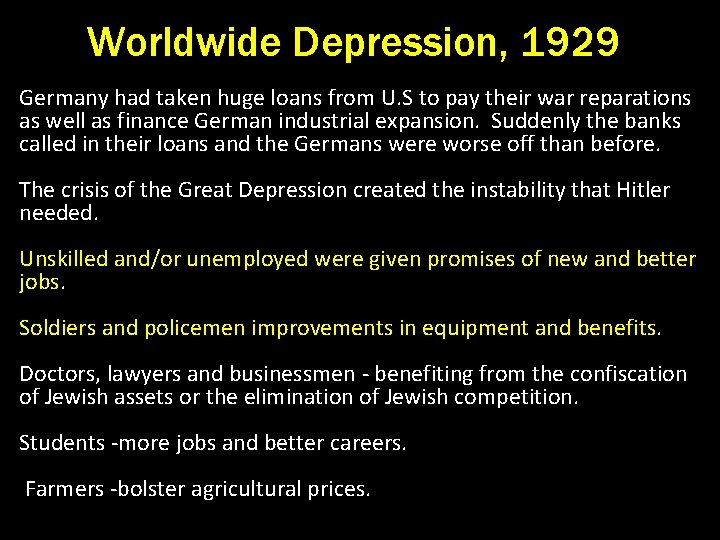 Worldwide Depression, 1929 All seemed e road to recovery until Germany had taken huge