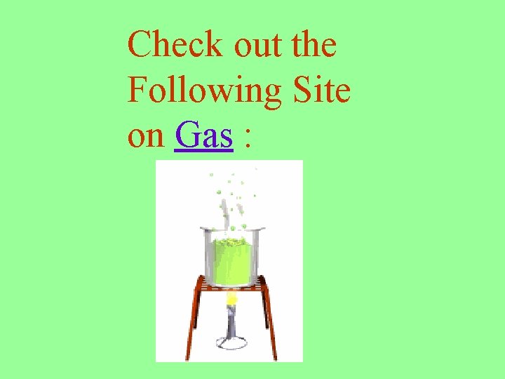 Check out the Following Site on Gas : 