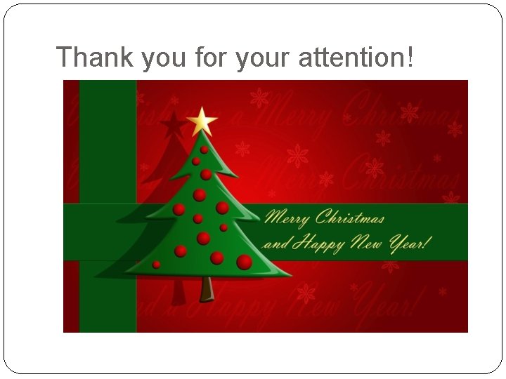 Thank you for your attention! 