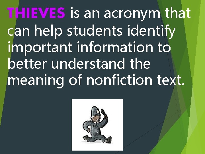 THIEVES is an acronym that can help students identify important information to better understand