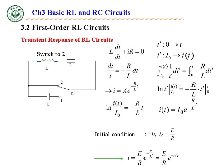 Ch 3 Basic RL and RC Circuits 3. 2 First-Order RL Circuits Transient Response