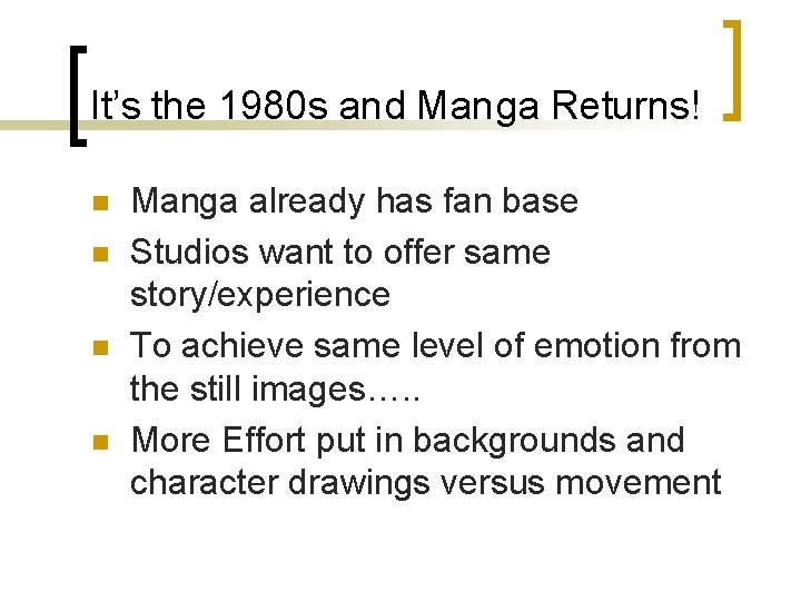 It’s the 1980 s and Manga Returns! n n Manga already has fan base