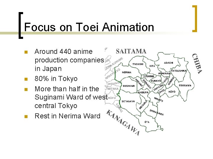 Focus on Toei Animation n n Around 440 anime production companies in Japan 80%