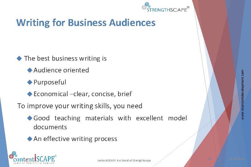 Writing for Business Audiences The best business writing is www. econtentdevelopment. com Audience oriented