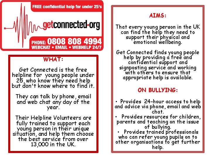 AIMS: That every young person in the UK can find the help they need