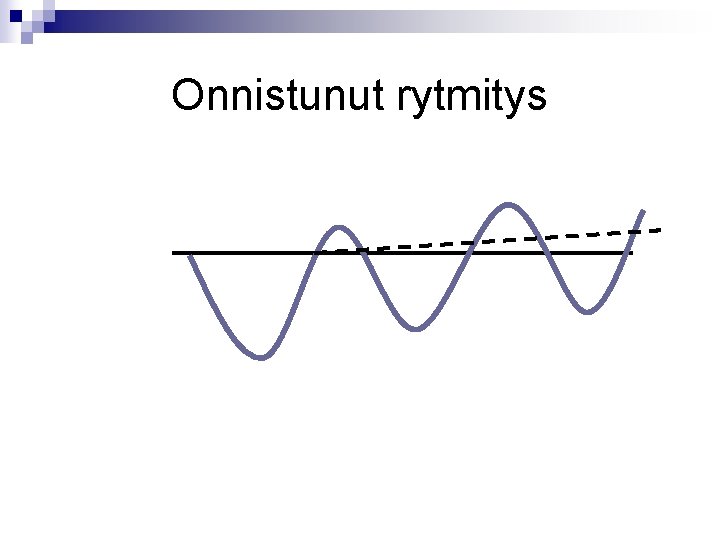 Onnistunut rytmitys 