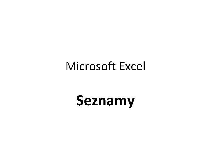 Microsoft Excel Seznamy 