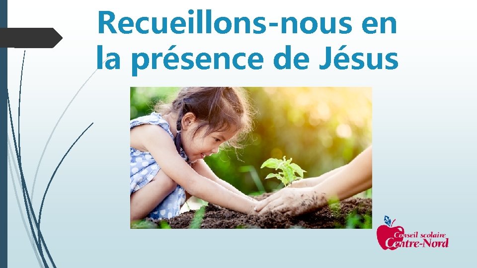 Recueillons-nous en la présence de Jésus é 