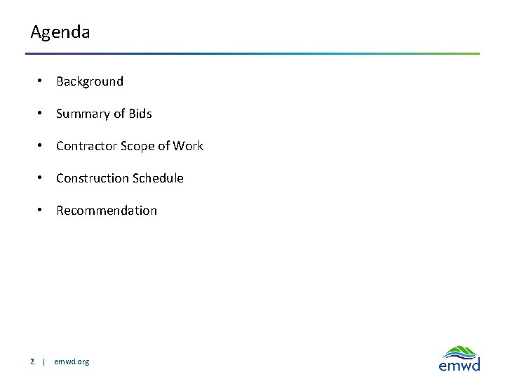 Agenda • Background • Summary of Bids • Contractor Scope of Work • Construction