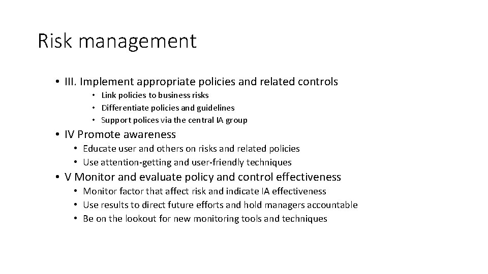 Risk management • III. Implement appropriate policies and related controls • Link policies to