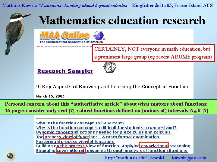 Matthias Kawski “Functions: Looking ahead beyond calculus” Kingfisher Delta 05, Fraser Island AUS Mathematics